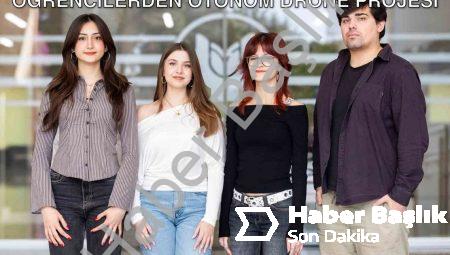 Depremde Hayat Kurtaran Teknoloji: Öğrencilerden Otonom Drone Projesi