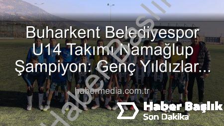 Buharkent Belediyespor U14 Takımı Namağlup Şampiyon: Tarihi Başarıya İmza Attılar!