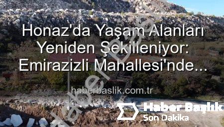 Honaz’da Yaşam Alanları Yeniden Şekilleniyor: Emirazizli Mahallesi’nde Kapsamlı Çevre Düzenleme Çalışmaları