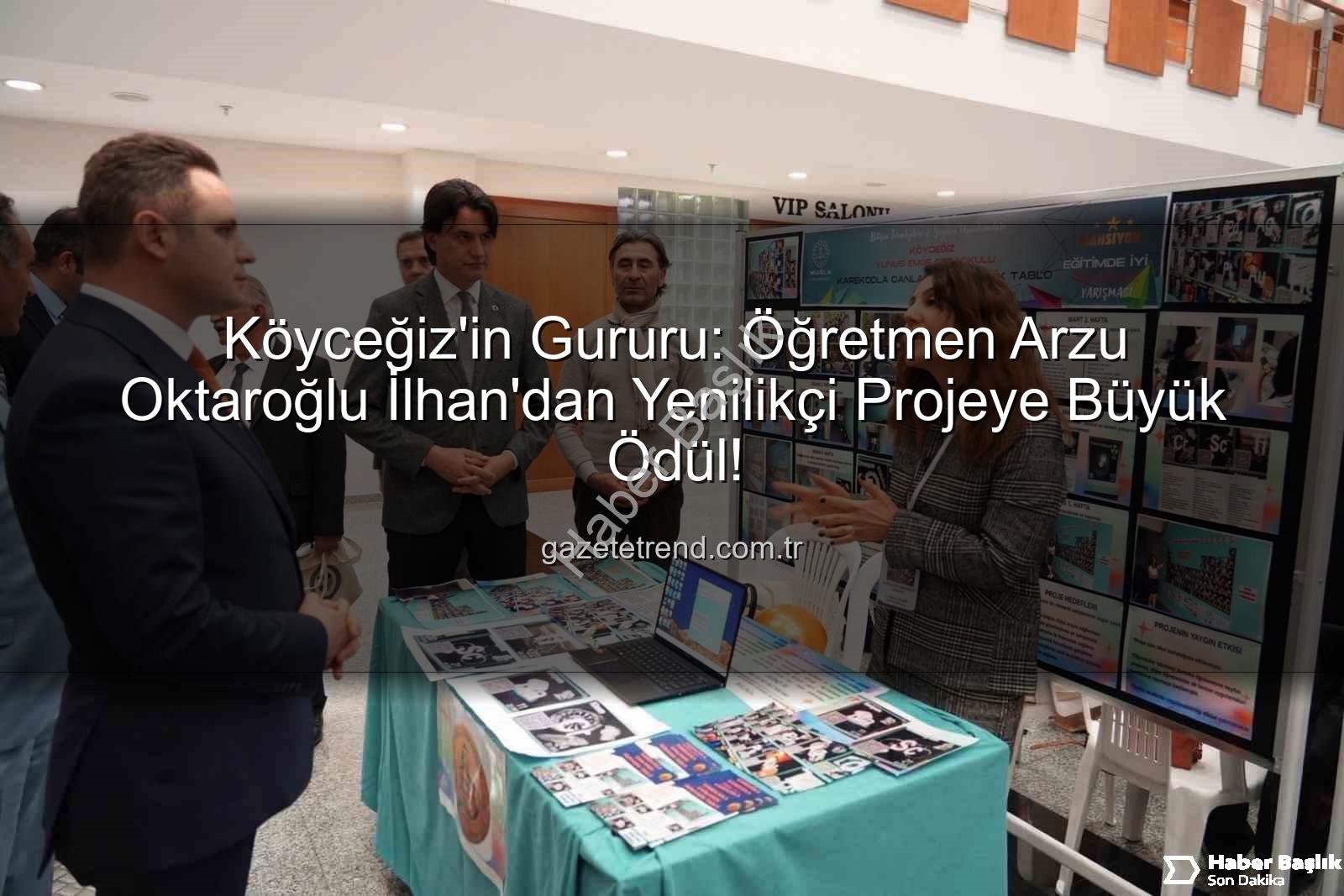 Karekodla Canlanan Periyodik Tablo - Köyceğizli Öğretmenden Çığır Açan Proje: Karekodla Canlanan Periyodik Tablo Büyük Ödülü Kaptı!