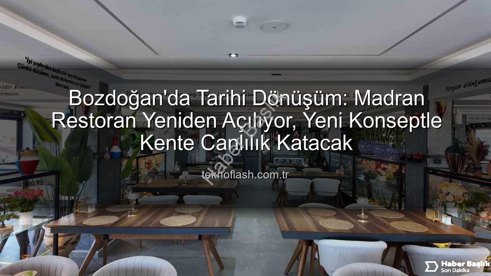 Madran Restoran - Bozdoğan'da 6 Yıllık Hasret Sona Erdi: Madran Restoran Yeni Konseptiyle Kapılarını Açıyor!