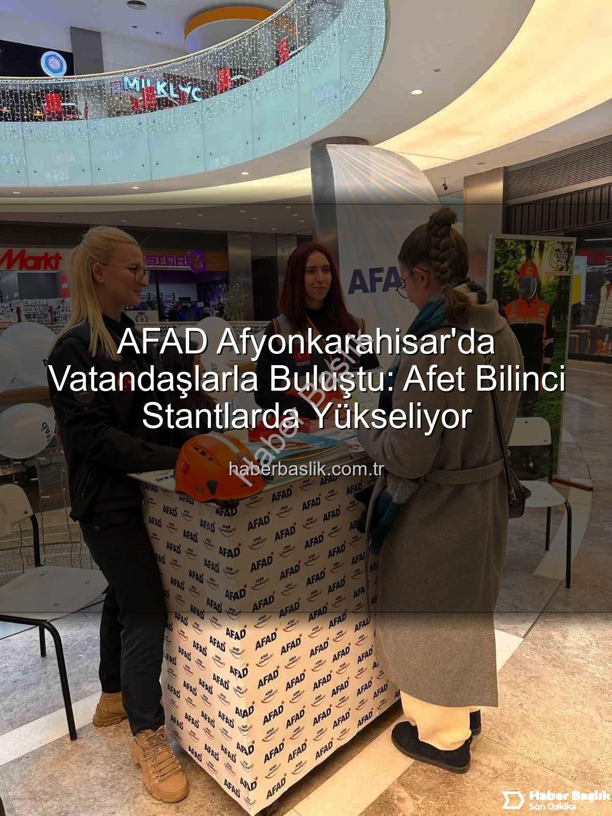 AFAD Afyonkarahisar - AFAD Afyonkarahisar'da Vatandaşlarla Buluştu: Afet Bilinci Stantlarda Yükseliyor